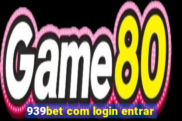 939bet com login entrar